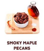 Image of Smoky maple pecans in bowl with text underneath that says smoky maple pecans